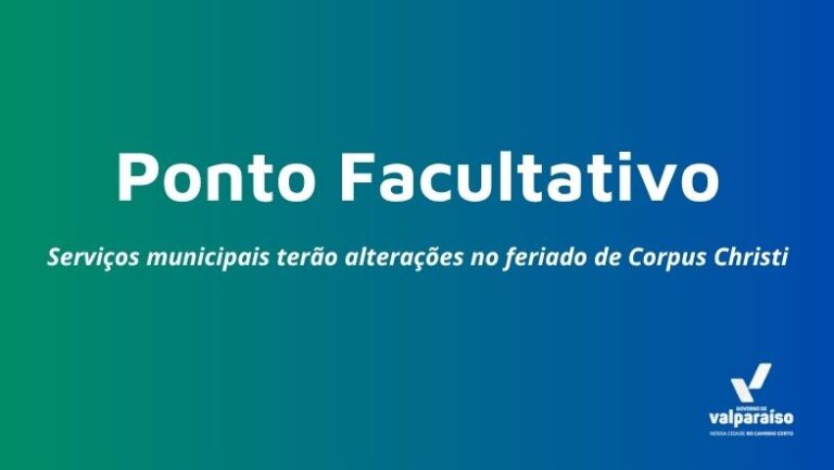 Valparaíso decreta ponto facultativo em 19 e 20 de junho por Corpus Christi