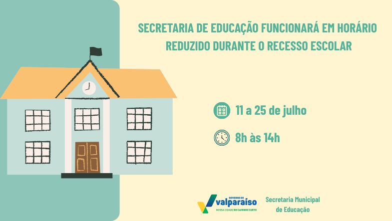 No momento, você está visualizando Secretaria de Educação terá expediente reduzido no recesso escolar