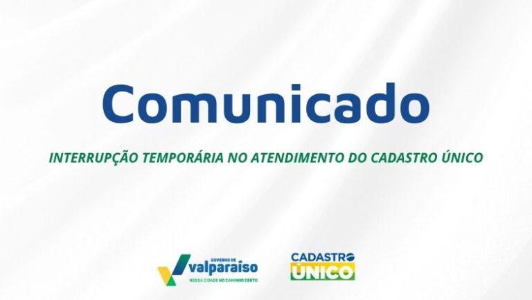 Leia mais sobre o artigo Cadastro Único suspende atendimento em 8 de agosto para atualização do sistema