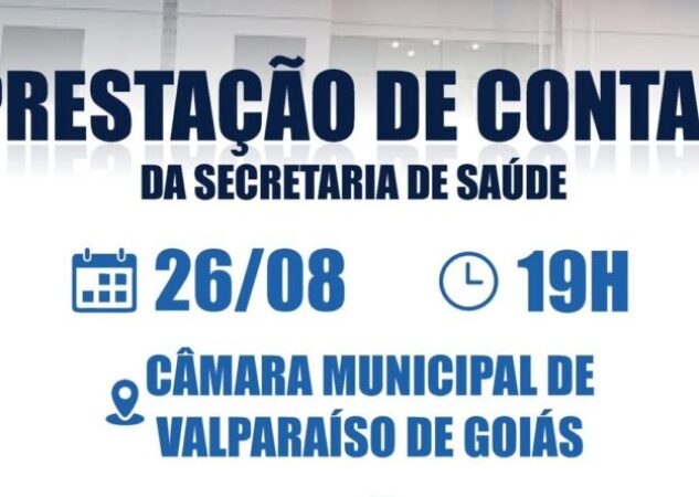 Secretaria de Saúde de Valparaíso apresenta prestação de contas na Câmara Municipal