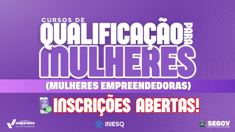 Leia mais sobre o artigo Valparaíso de Goiás abre inscrições para nova fase do Projeto Mulheres Empreendedoras