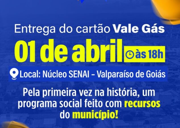 VALPARAÍSO REALIZA ENTREGA DOS CARTÕES DO VALE GÁS NESTA QUARTA‑FEIRA (01)