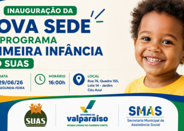 SECRETARIA DE ASSISTÊNCIA SOCIAL CONVIDA A POPULAÇÃO PARA INAUGURAÇÃO DA NOVA SEDE DO PROGRAMA PRIMEIRA INFÂNCIA NO SUAS